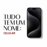 Tudo tem um nome: Caneta e Celular